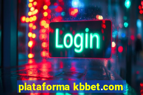 plataforma kbbet.com